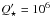 \hbox{$Q'_\star=10^6$}
