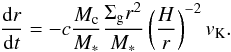 \begin{eqnarray} \frac{{\rm d}r}{{\rm d}t} = - c \frac{M_{\rm c}}{M_*} \frac{\Sigma_{\rm g} r^2}{M_*} \left( \frac{H}{r} \right)^{-2} v_{\rm K}. \label{eq:tanaka} \end{eqnarray}
