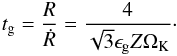 \begin{eqnarray} t_{\rm g} =\frac{R}{\dot R} = \frac{4}{\sqrt{3} \epsilon_{\rm g} Z \Omega_{\rm K}} \cdot \label{eq:grow_timescale_turb} \end{eqnarray}