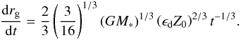 \begin{eqnarray} \frac{{\rm d}r_{\rm g}}{{\rm d}t} = \frac{2}{3} \left( \frac{3}{16} \right)^{1/3} (GM_*)^{1/3} \left(\epsilon_{\rm d} Z_0 \right)^{2/3} t^{-1/3}. \end{eqnarray}