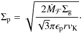 \begin{eqnarray} \Sigma_{\rm p} = \sqrt{\frac{2 \dot M_{\mathcal F} \Sigma_{\rm g}}{\sqrt{3} \pi \epsilon_{\rm p} r v_{\rm K}}}\cdot \label{eq:pebblesurfacedens} \end{eqnarray}