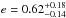 \hbox{$e = 0.62^{+0.18}_{-0.14}$}