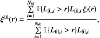 \begin{eqnarray} \xi^\mathrm{fil}(r) = \frac{\sum\limits_{i=1}^{N_\mathrm{fil}} \{L_{\mathrm{fil},i}>r\}L_{\mathrm{fil},i} \, \xi_i(r)} {\sum\limits_{i=1}^{N_\mathrm{fil}} \{L_{\mathrm{fil},i}>r\}L_{\mathrm{fil},i}}, \end{eqnarray}