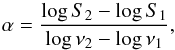 \begin{equation} \label{sp:index} \alpha=\frac{\log S_{2}-\log S_{1}}{\log{\nu}_{2}-\log{\nu}_{1}}, \end{equation}