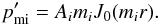 \begin{equation} p'_{\rm mi}={{A}_{i}}{{m}_{i}}{{J}_{0}}({{m}_{i}}r). \end{equation}