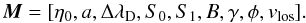 \begin{equation} \ve{M}=[\eta_0, a, \Delta\lambda_{\rm D}, S_0, S_1, B, \gamma, \phi, {v}_{\rm los}] . \label{equation:m} \end{equation}