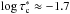 \hbox{$\log\tau_{\rm c}^{*} \approx -1.7$}