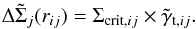 \begin{equation} \Delta\tilde{\Sigma}_{j}(r_{ij})=\Sigma_{\mathrm{crit},ij}\times\tilde{\gamma}_{{\rm t},ij}. \end{equation}