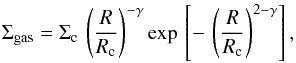 \begin{equation} \Sigma_{\rm gas}=\Sigma_{\rm c} \,\left( \frac{R}{R_{\rm c}} \right) ^{-\gamma} \exp \, \left[ - \,\left( \frac{R}{R_{\rm c}} \right) ^{2-\gamma} \right] , \end{equation}