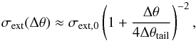 \begin{equation} \label{eq:tail_decay_sig} \sigma\sub{ext}( \Delta\theta ) \approx \sigma\sub{ext,0} \left( 1 + \frac{ \Delta\theta }{ 4 \Delta\theta\sub{tail} } \right)^{-2}, \end{equation}