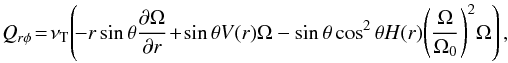 \begin{equation} Q_{r\phi}\!=\! \nu_{\rm T}\!\left(\!- r \sin\theta\frac{\partial \Om}{\partial r}\! +\! \sin\theta V(r) \Om-\sin\theta\cos^2\theta H(r) \!\left(\frac{\Om}{\Om_0}\right)^2\!\Om\right), \label{Qr} \end{equation}