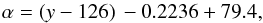 \appendix \setcounter{section}{1} \begin{equation} \alpha = (y - 126)\,-0.2236 + 79.4, \end{equation}