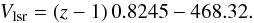 \appendix \setcounter{section}{1} \begin{equation} V_{\rm lsr} = (z-1)\,0.8245-468.32. \end{equation}
