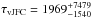 \hbox{$\tau_{\rm vJFC} =1969^{+7479}_{-1540}$}