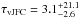 \hbox{$\tau_{\rm vJFC} = 3.1^{+21.1}_{-2.6}$}