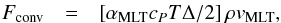 \appendix \setcounter{section}{3} \begin{eqnarray} F_{\mathrm{conv}} & = & \left[\amlt c_{P}T\Delta/2\right]\rho v_{\mathrm{MLT}},\label{eq:convective flux} \end{eqnarray}