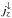\hbox{$j_{z}^{\downarrow}$}