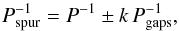 \begin{equation} P_{\rm spur}^{-1} = P^{-1} \pm k \, P_{\rm gaps}^{-1}, \label{palias} \end{equation}