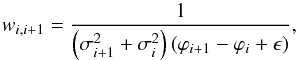 \begin{equation} w_{i,i+1} = \frac{1}{\left( \sigma_{i+1}^{2} + \sigma_{i}^{2} \right)\left( \varphi_{i+1} - \varphi_{i} + \epsilon \right)}, \label{eqstet02} \end{equation}