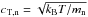 \hbox{$c_{\rm T,n} = \sqrt{k_{\rm B} T/m_{\rm n}}$}