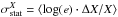 \hbox{${\sigma_{\rm stat}^X= \langle \log({\it e}) \cdot \Delta X/X\rangle }$}