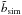 \hbox{$\tilde{b}_{\rm sim}$}