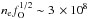 \hbox{$n_{\rm e} f_{\rm O}^{1/2} \sim 3\,\e{8}$}