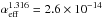 \hbox{$\alpha_{\rm eff}^{1.316}=2.6\e{-14}$}