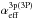 \hbox{$\alpha_{\rm eff}^{\rm 3p(3P)}$}