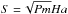 \hbox{$S=\!\sqrt{{Pm}} {Ha}$}