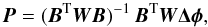 \begin{equation} \vec{P} = (\vec{B}^{\rm T} \vec{W} \vec{B})^{-1}\, \vec{B}^{\rm T} \vec{W} \vec{\Delta\phi}, \end{equation}