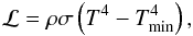 \begin{eqnarray} {\cal L} =\rho \sigma \left(T^4-T_\text{min}^4\right), \label{thermo_sec_eq} \end{eqnarray}