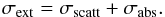 \begin{equation} \sigma_{\rm ext} = \sigma_{\rm scatt} + \sigma_{\rm abs} . \end{equation}