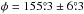 \hbox{$\phi = 155\fdg3\pm6\fdg3$}