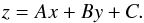 \begin{equation} z = Ax + By + C. \label{9} \end{equation}