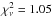 \hbox{$\chi^{2}_{\nu} = 1.05$}