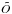 \hbox{$\tilde{O}$}