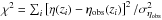 \hbox{$\chi^{2} = \sum_{i}\left[\eta(z_i) - \eta_{\rm obs}(z_i) \right]^{2}/{\sigma^2_{\eta_{\rm obs}}}$}