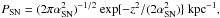 \hbox{$P_{\rm SN}=(2\pi {\alpha}^2_{\rm SN})^{-1/2}~\mathrm{exp} \{ -z^2/(2{\alpha}^2_{\rm SN})\}~\mathrm{kpc}^{-1},$}