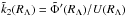 \hbox{$\tilde{k}_2 (R_\Lambda) = \tilde{\Phi}'(R_\Lambda)/U(R_\Lambda)$}