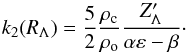 \begin{equation} \label{Eq:k2_epsilon_form} k_2(R_\Lambda) = \frac{5}{2} \frac{\rho_{\rm c}}{\rho_{\rm o}} \frac{Z'_\Lambda}{\alpha \varepsilon - \beta} \cdot \end{equation}