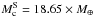 \hbox{$M_{\rm c}^\mrm{S} = 18.65 \times M_\mcal{\Phi}$}