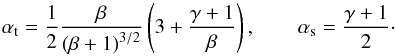 \begin{equation} \alpha_\mathrm{t} = \frac {1} {2} \frac{\beta}{\left(\beta + 1 \right)^{3/2}} \left( 3 + \frac {\gamma+1} {\beta} \right), \qquad \alpha_\mathrm{s} = \frac {\gamma + 1} {2}\cdot \end{equation}