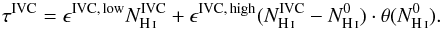 \begin{equation} \tau^{\rm IVC} = \epsilon^{\rm IVC,\, low}N_{\ion{H}{i}}^{\rm IVC} + \epsilon^{\rm IVC,\, high}(N_{\ion{H}{i}}^{\rm IVC} - N_{\ion{H}{i}}^{0})\cdot\theta(N_{\ion{H}{i}}^{0}). \label{eq:tau_ivc} \end{equation}