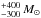 \hbox{$^{+400}_{-300}\,{M}_{\odot}$}