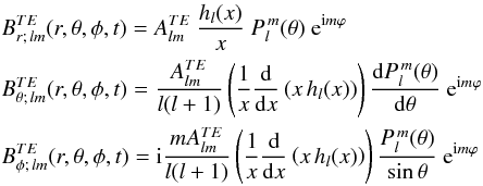 \begin{eqnarray} && B_{r;\, lm}^{TE} (r, \theta, \phi, t) = A^{TE}_{lm} \ \frac{h_l(x)}{x} \ P_l^{\, m } (\theta) \ {\rm e}^{{\rm i} m \varphi} \label{BrTElmP} \\ \nonumber && B_{\theta;\, lm}^{TE}(r, \theta, \phi, t) = \frac{A^{TE}_{lm}}{l(l+1)} \left(\frac{1}{x} \frac{{\rm d}}{{\rm d}x} \left(x \, h_l(x) \right) \right) \frac{{\rm d} P_l^{\, m} (\theta) }{{\rm d} \theta} \ {\rm e}^{{\rm i}m \varphi} \label{BthetaTEP} \\ \nonumber &&B_{\phi;\, lm}^{TE}(r, \theta, \phi, t) = {\rm i} \frac{m A^{TE}_{lm}}{l(l+1)} \left(\frac{1}{x} \frac{{\rm d}}{{\rm d}x}\left(x \, h_l(x) \right) \right) \frac{P_l^{\, m }(\theta)}{\sin \theta} \ {\rm e}^{{\rm i}m \varphi} \label{BphiTEP} \end{eqnarray}