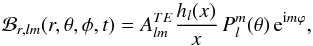 \begin{eqnarray*} {\cal B}_{r,lm}(r,\theta,\phi,t)=A^{TE}_{lm} \frac{h_l(x)}{x} \, P^m_l(\theta) \, {\rm e}^{{\rm i} m \varphi}, \end{eqnarray*}