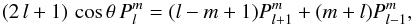 \appendix \setcounter{section}{1} \begin{equation} (2 \,l+1) \, \cos \theta \, P^m_l=(l-m+1) P^m_{l+1} + (m+l) P^m_{l-1}, \end{equation}
