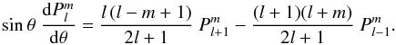 \appendix \setcounter{section}{1} \begin{equation} \label{reladPPsursin} \sin \theta \ \frac{{\rm d} P_l^m}{{\rm d} \theta } = \frac{l\, (l-m+1)}{2l+1} \ P_{l+1}^m - \frac{(l+1)(l+m)}{2l+1} \ P_{l-1}^m. \end{equation}