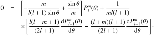 \appendix \setcounter{section}{2} \begin{eqnarray} \label{condition_bord_1} 0&=&\left[-\frac{m}{l(l+1) \sin \theta} + \frac{\sin \theta}{m} \right] P_l^m(\theta) +\frac{1}{m l (l+1)} \nonumber \\ \nonumber && \times\left[\frac{l(l-m+1)}{(2l+1)} \frac{{\rm d} P_{l+1}^m(\theta)}{{\rm d} \theta} -\frac{(l+m)(l+1)}{(2l+1)}\frac{{\rm d} P_{l-1}^m(\theta)}{{\rm d} \theta}\right]\cdot \end{eqnarray}